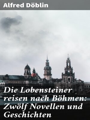 cover image of Die Lobensteiner reisen nach Böhmen